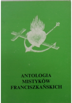 Antologia mistyków franciszkańskich Tom 6
