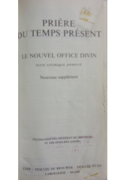 Piere Du Temps Present. Le Nouvel Office Divin