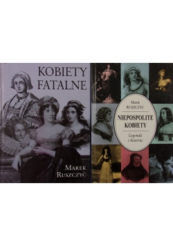 Niepospolite kobiety, Kobiety fatalne, zestaw 2 książek