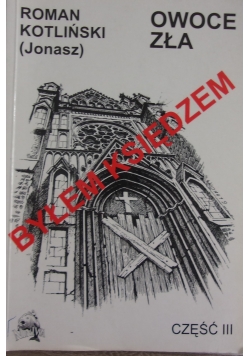 Byłem Księdzem ,cz.III