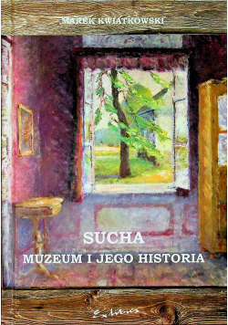 Sucha Muzeum i jego historia