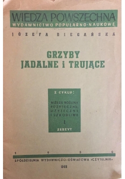 Grzyby jadalne i trujące Zeszyt I 1950 r.