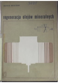 Regeneracja olejów mineralnych