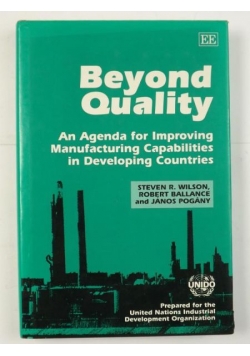 Beyond Quality: An Agenda for Improving Manufacturing Capabilities in Developing Countries