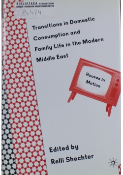 Transitions in Domestic Consuption and Family Life in the Modern Middle East