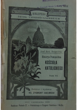 Historia Powszechna Kościoła Katolickiego tom VI, 1902 r.