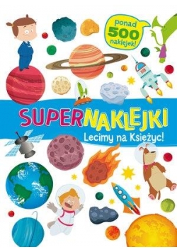 Supernaklejki. Lecimy na Księżyc!