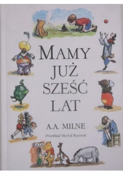Mamy już sześć lat