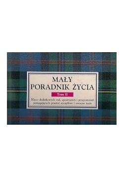 Mały słownik poradnik życia ,Tom II