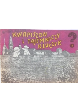Kwapiszon i tajemniczy kluczyk Wydanie I