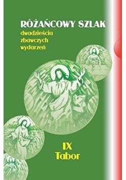 Różańcowy szlak. Dwadzieścia... IX Tabor