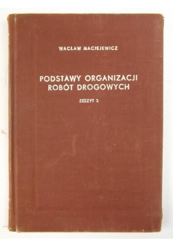 Podstawy organizacji robót drogowych, zeszyt 2