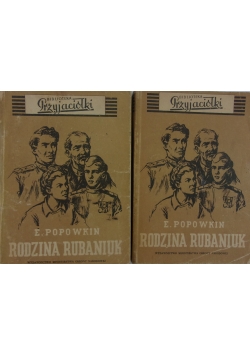 Biblioteka przyjaciółki, Rodzina Rubaniuk , T. I - II