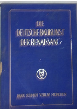 Die Deutsche Baukunst der Renaissance, 1926 r.