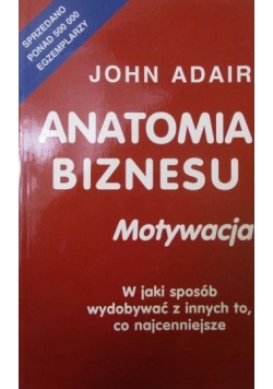 Adair John - Anatomia biznesu