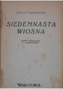 Siedemnasta wiosna, ok. 1937 r.