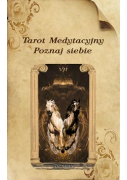Tarot medytacyjny. Poznaj siebie