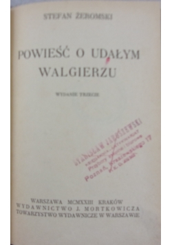 Powieść o udałym Walgierzu, 1923r.