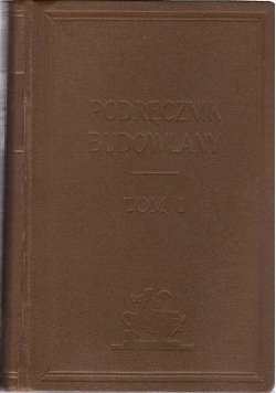Podręcznik budowlany Tom I