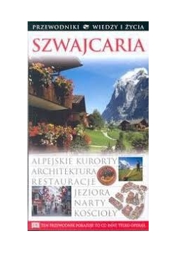 Szwajcaria. Przewodniki wiedzy i życia