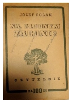 Na głodnym zagonie,1950r.
