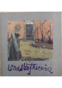 Witold Wojtkiewicz 1879 do 1909