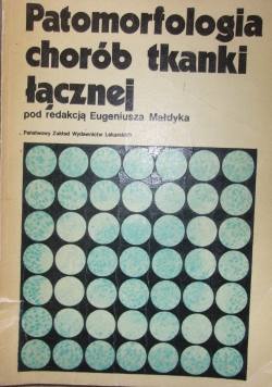 Patomorfologia chorób tkanki łącznej