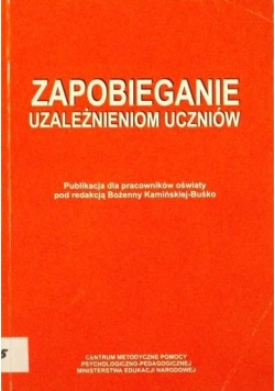 Zapobieganie uzależnieniom uczniów