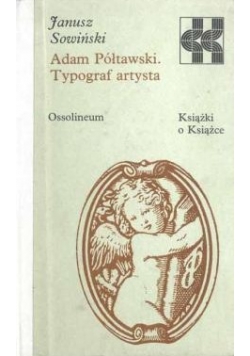Adam Półtawski. Typograf artysta