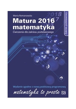 Matura 2016 Matematyka Ćwiczenia Zakres podstawowy