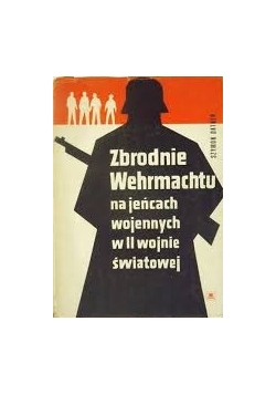 Zbrodnie Wehrmachtu na jeńcach wojennych w II wojnie światowej