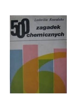 500 zagadek chemicznych