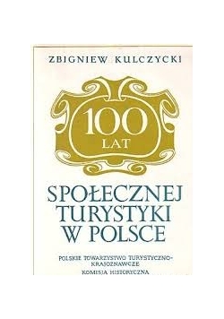 100 lat społecznej turystyki w Polsce