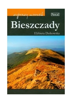 Bieszczady Wyprawy marzeń