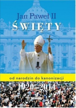 Jan Paweł II Święty