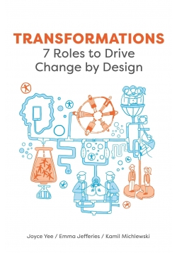 Transformations 7 Roles to Drive Change by Design