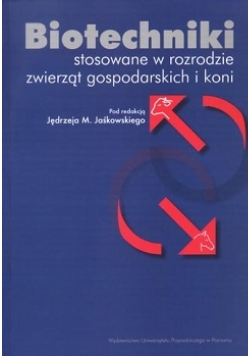 Biotechniki stosowane w rozrodzie zwierząt gospodarskich i koni