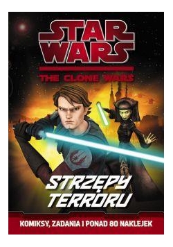 Star Wars. The Clone Wars - Strzępy terroru