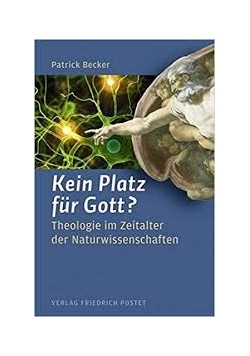 Kein Platz fur Gott ?