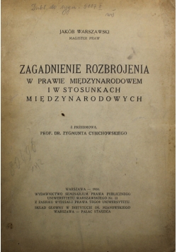 Zagadnienie rozbrojenia w prawie międzynarodowem 1930 r