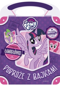 My Little Pony. Podróże z bajkami