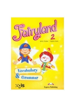 Fairyland 2 Vocabulary and Grammar