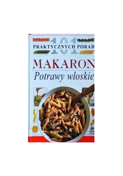 Makaron potrawy włoskie 101 praktycznych porad