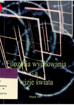 Filozofia wychowania a wizje świata