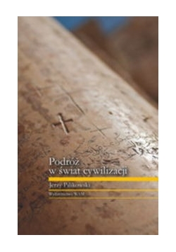 Podróż w świat cywilizacji