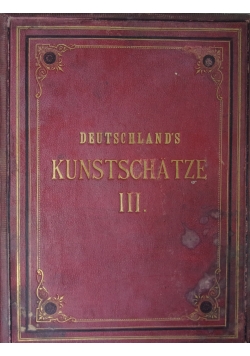 Deutschlands Kunstschatze III, 1871 r.
