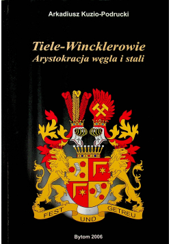 Tiele - Wincklerowie Arystokracja węgla i stali