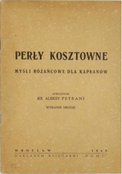 Perły Kosztowne. Myśli Różańcowe dla Kapłanów, 1949r.