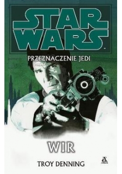 Star Wars Przeznaczenie Jedi 6 Wir