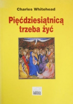 Pięćdziesiątnicą trzeba żyć